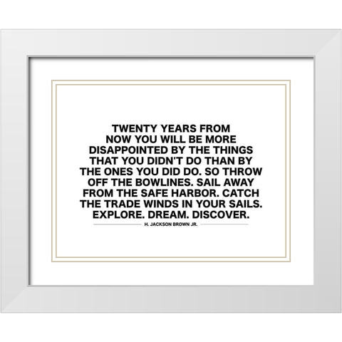 H. Jackson Brown Jr. Quote: Things You Didnt Do White Modern Wood Framed Art Print with Double Matting by ArtsyQuotes