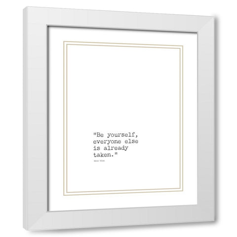 Oscar Wilde Quote: Everyone Else White Modern Wood Framed Art Print with Double Matting by ArtsyQuotes