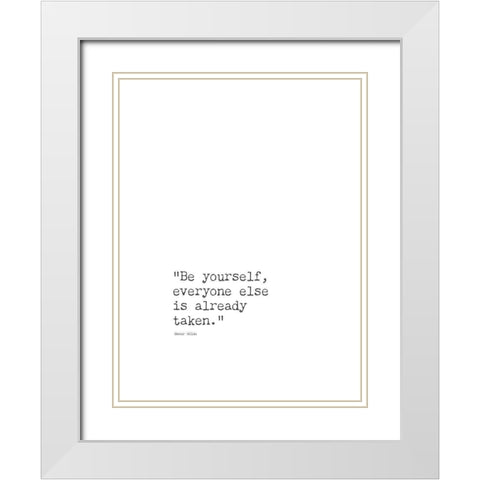 Oscar Wilde Quote: Everyone Else White Modern Wood Framed Art Print with Double Matting by ArtsyQuotes