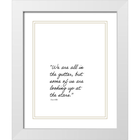 Oscar Wilde Quote: Looking Up White Modern Wood Framed Art Print with Double Matting by ArtsyQuotes