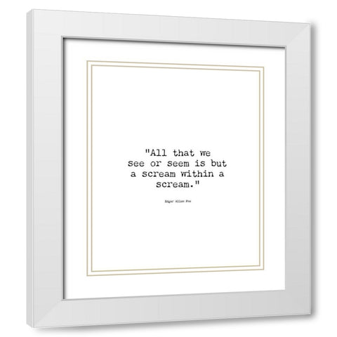 Edgar Allen Poe Quote: Dream Within a Dream White Modern Wood Framed Art Print with Double Matting by ArtsyQuotes