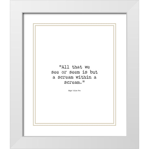 Edgar Allen Poe Quote: Dream Within a Dream White Modern Wood Framed Art Print with Double Matting by ArtsyQuotes