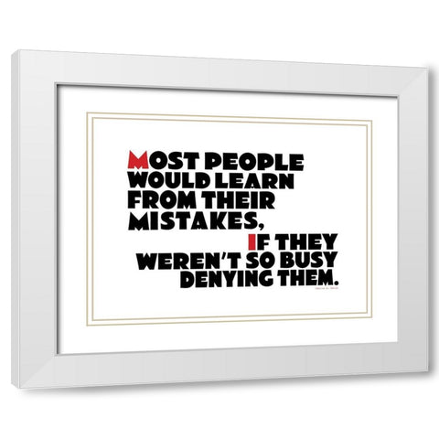 Harold J. Smith Quote: Mistakes White Modern Wood Framed Art Print with Double Matting by ArtsyQuotes