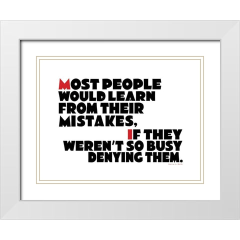 Harold J. Smith Quote: Mistakes White Modern Wood Framed Art Print with Double Matting by ArtsyQuotes