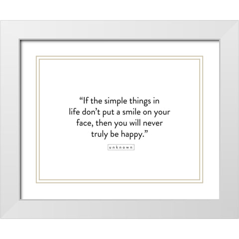 Artsy Quotes Quote: Truly Be Happy White Modern Wood Framed Art Print with Double Matting by ArtsyQuotes