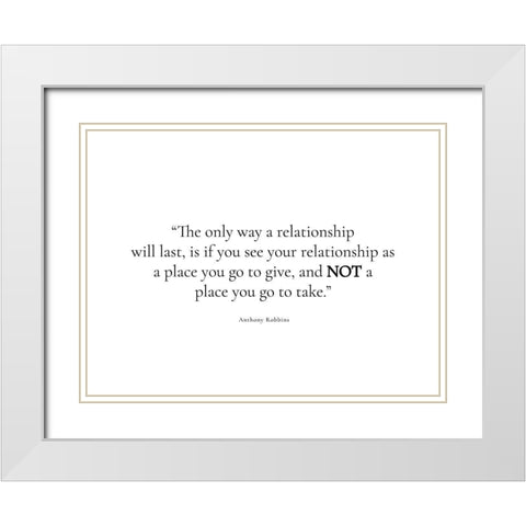 Anthony Robbins Quote: Relationship White Modern Wood Framed Art Print with Double Matting by ArtsyQuotes