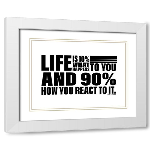 Charles R. Swindoll Quote: How You React White Modern Wood Framed Art Print with Double Matting by ArtsyQuotes