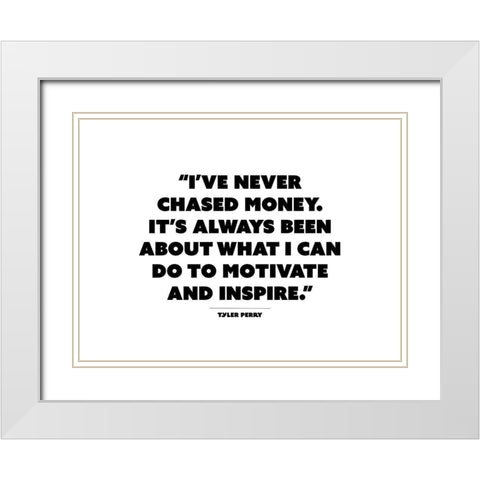 Tyler Perry Quote: Motivate and Inspire White Modern Wood Framed Art Print with Double Matting by ArtsyQuotes