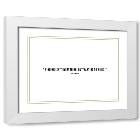 Vince Lombardi Quote: Winning White Modern Wood Framed Art Print with Double Matting by ArtsyQuotes