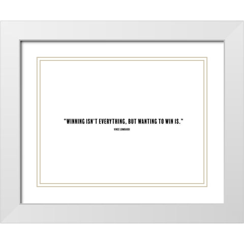 Vince Lombardi Quote: Winning White Modern Wood Framed Art Print with Double Matting by ArtsyQuotes