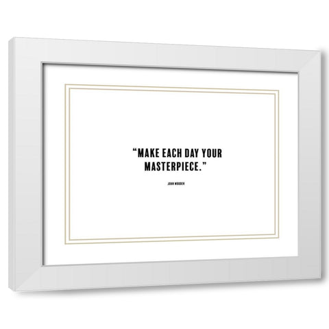 John Wooden Quote: Masterpiece White Modern Wood Framed Art Print with Double Matting by ArtsyQuotes