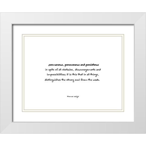 Thomas Carlyle Quote: Perseverance White Modern Wood Framed Art Print with Double Matting by ArtsyQuotes