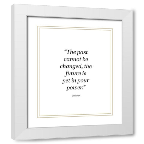 Artsy Quotes Quote: In Your Power White Modern Wood Framed Art Print with Double Matting by ArtsyQuotes