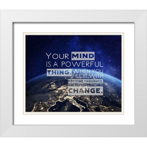 Artsy Quotes Quote: Your Mind is Powerful White Modern Wood Framed Art Print with Double Matting by ArtsyQuotes