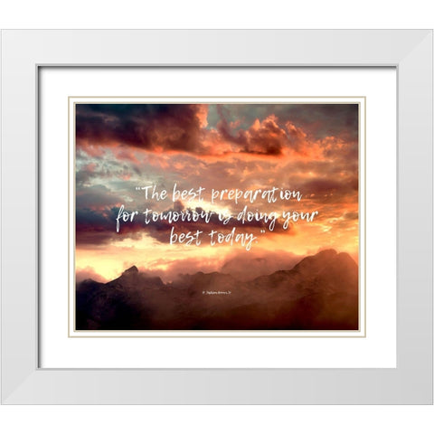 H. Jackson Brown Jr. Quote: Preparation for Tomorrow White Modern Wood Framed Art Print with Double Matting by ArtsyQuotes