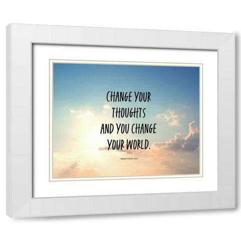 Norman Vincent Peale Quote: Change Your World White Modern Wood Framed Art Print with Double Matting by ArtsyQuotes