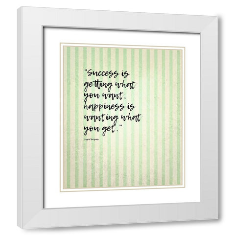 Ingrid Bergman Quote: Success and Happiness White Modern Wood Framed Art Print with Double Matting by ArtsyQuotes