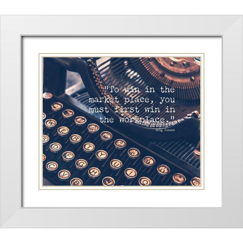 Doug Conant Quote: To Win White Modern Wood Framed Art Print with Double Matting by ArtsyQuotes