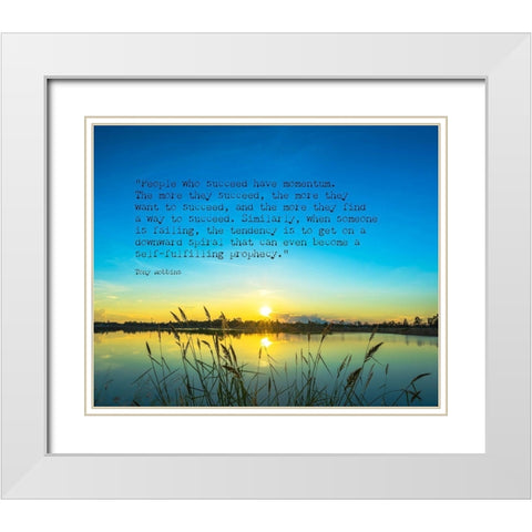 Tony Robbins Quote: Want to Succeed White Modern Wood Framed Art Print with Double Matting by ArtsyQuotes