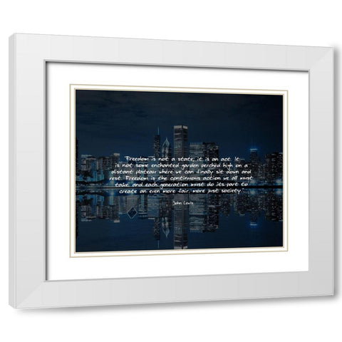 John Lewis Quote: Freedom is Not a State White Modern Wood Framed Art Print with Double Matting by ArtsyQuotes