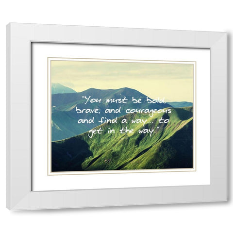 John Lewis Quote: Bold, Brave, and Courageous White Modern Wood Framed Art Print with Double Matting by ArtsyQuotes
