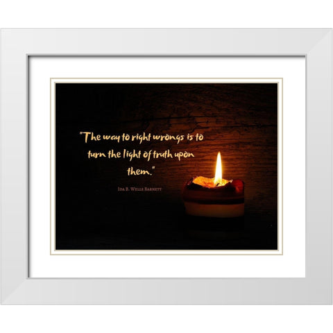 Ida B. Wells Barnett Quote: Light of Truth White Modern Wood Framed Art Print with Double Matting by ArtsyQuotes