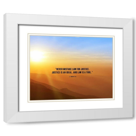 L.E. Modesitt Jr. Quote: Justice is an Ideal White Modern Wood Framed Art Print with Double Matting by ArtsyQuotes