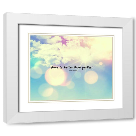 Sheryl Sandberg Quote: Better than Perfect White Modern Wood Framed Art Print with Double Matting by ArtsyQuotes