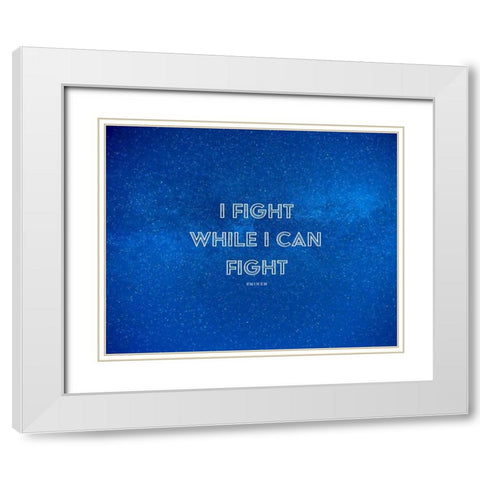 Eminem Quote: I Fight White Modern Wood Framed Art Print with Double Matting by ArtsyQuotes