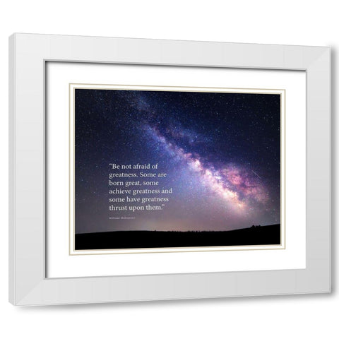 William Shakespeare Quote: Greatness White Modern Wood Framed Art Print with Double Matting by ArtsyQuotes