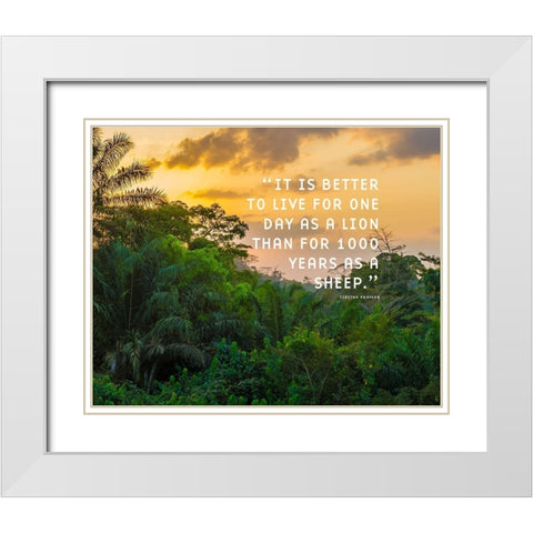 Tibetan Proverb Quote: One Day as a Lion White Modern Wood Framed Art Print with Double Matting by ArtsyQuotes