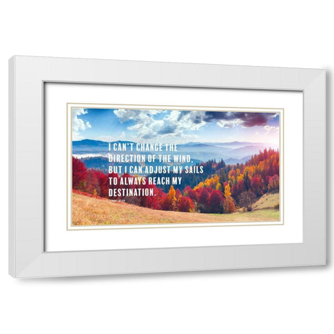 Jimmy Dean Quote: Adjust the Sails White Modern Wood Framed Art Print with Double Matting by ArtsyQuotes