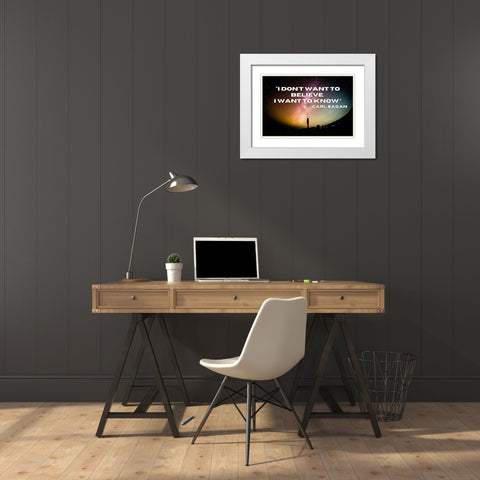 Carl Sagan Quote: I Want to Know White Modern Wood Framed Art Print with Double Matting by ArtsyQuotes