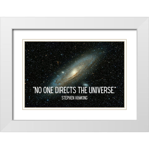Stephen Hawking Quote: The Universe White Modern Wood Framed Art Print with Double Matting by ArtsyQuotes