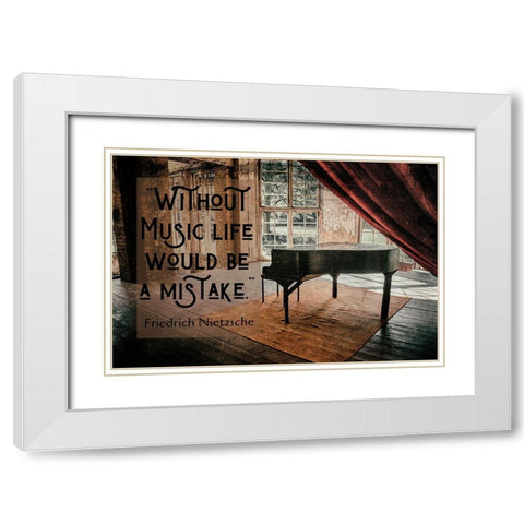 Friedrich Nietzsche Quote: Without Music White Modern Wood Framed Art Print with Double Matting by ArtsyQuotes