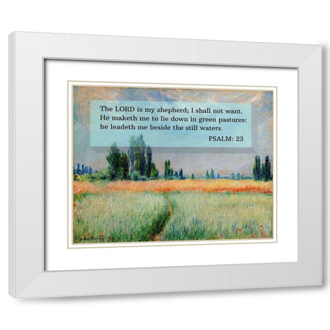 Bible Verse Quote Psalm 23, Claude Monet, The Wheat Field White Modern Wood Framed Art Print with Double Matting by ArtsyQuotes