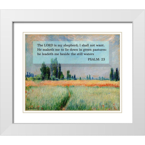 Bible Verse Quote Psalm 23, Claude Monet, The Wheat Field White Modern Wood Framed Art Print with Double Matting by ArtsyQuotes