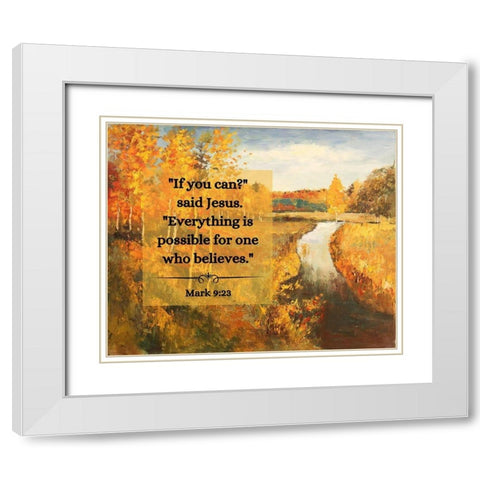 Bible Verse Quote Mark 9:23, Issac Levitan - Autumn Water White Modern Wood Framed Art Print with Double Matting by ArtsyQuotes