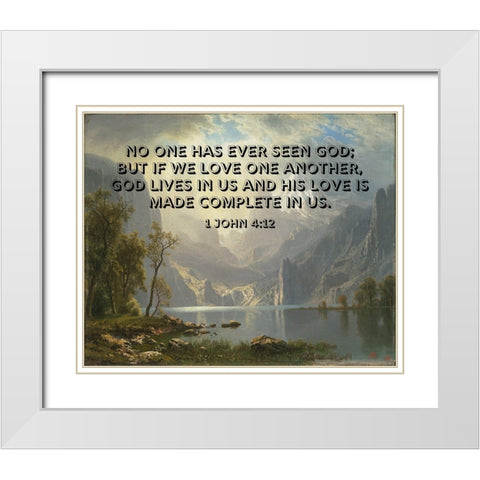 Bible Verse Quote 1 John 4:12, Albert Bierstadt - Lake Tahoe White Modern Wood Framed Art Print with Double Matting by ArtsyQuotes