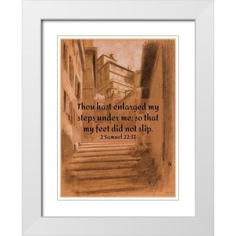 Bible Verse Quote 2 Samuel 22:37, Adolf Hiremy Hirschl - The Vicolo Scanderbeg in Rome White Modern Wood Framed Art Print with Double Matting by ArtsyQuotes