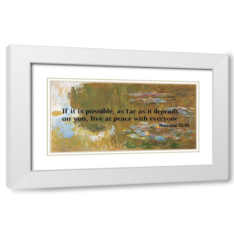 Bible Verse Quote Romans 12:18, Claude Monet - Country Scene White Modern Wood Framed Art Print with Double Matting by ArtsyQuotes