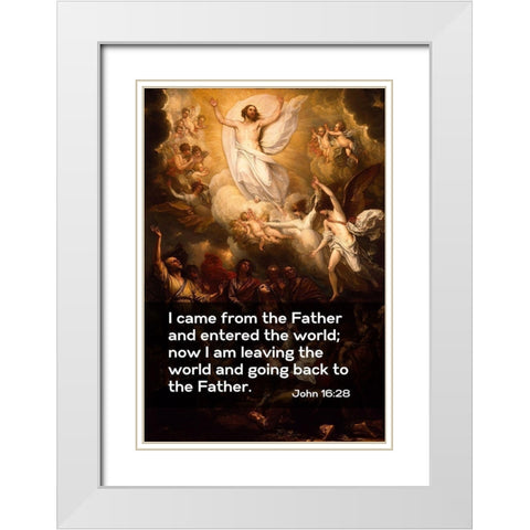 Bible Verse Quote John 16:28, Benjamin West - The Ascension White Modern Wood Framed Art Print with Double Matting by ArtsyQuotes