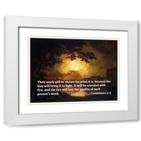Bible Verse Quote 1 Corinthians 3:13, Joseph Wright - Firework Display at the Castel Sant Angelo White Modern Wood Framed Art Print with Double Matting by ArtsyQuotes