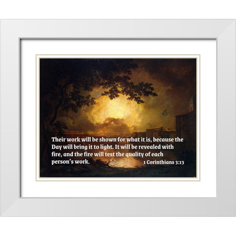 Bible Verse Quote 1 Corinthians 3:13, Joseph Wright - Firework Display at the Castel Sant Angelo White Modern Wood Framed Art Print with Double Matting by ArtsyQuotes