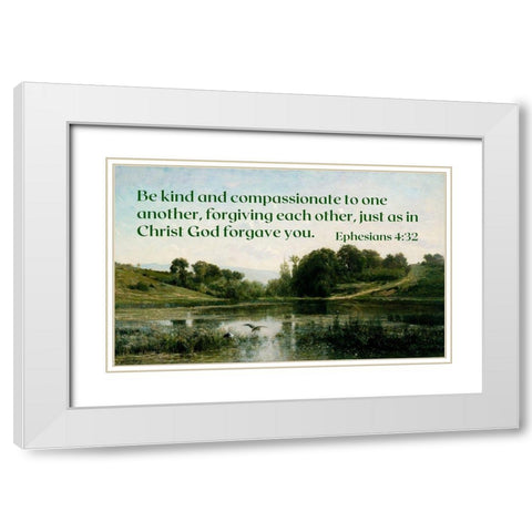 Bible Verse Quote Ephesians 4:32, Charles Francois Daubigny - The Ponds of Gylieu White Modern Wood Framed Art Print with Double Matting by ArtsyQuotes