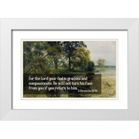 Bible Verse Quote 2 Chronicles 30:9b, Issac Levitan - Overgrown Pond l White Modern Wood Framed Art Print with Double Matting by ArtsyQuotes