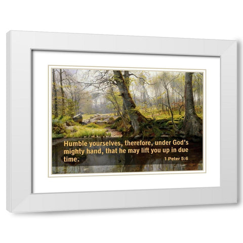 Bible Verse Quote 1 Peter 5:6, Peder Mork Monsted - A Tranquil Pond White Modern Wood Framed Art Print with Double Matting by ArtsyQuotes