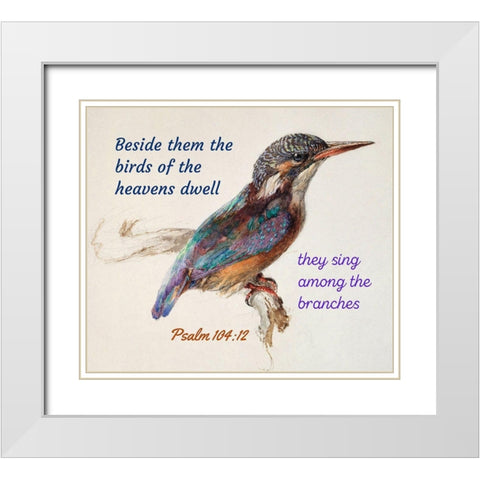 Bible Verse Quote Psalm 104:12, John Ruskin - Bird White Modern Wood Framed Art Print with Double Matting by ArtsyQuotes