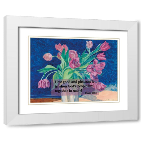 Bible Verse Quote Psalm 133:1, Leon Spilliaert - Pink Tulips in a Vase White Modern Wood Framed Art Print with Double Matting by ArtsyQuotes