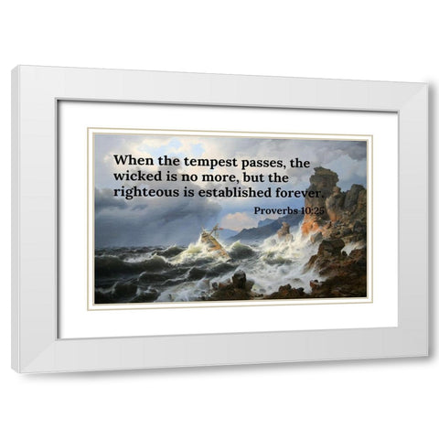 Bible Verse Quote Proverbs 10:25, Andreas Achenbach - A Sea Storm on the Norwegian Coast White Modern Wood Framed Art Print with Double Matting by ArtsyQuotes